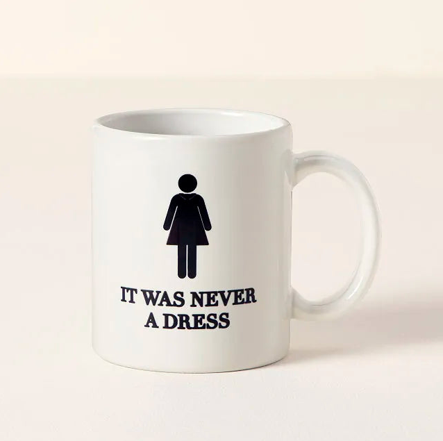 It Was Never A Dress Mug