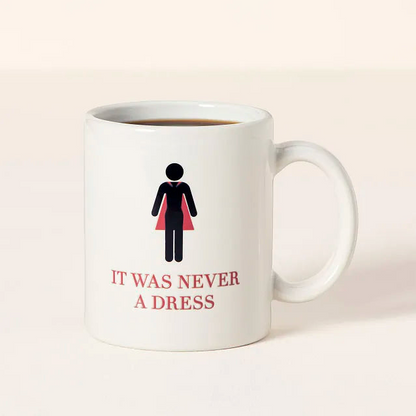 It Was Never A Dress Mug